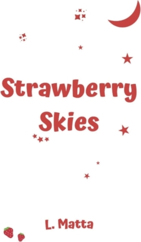 Strawberry Skies av Linnette Matta (Paperback)