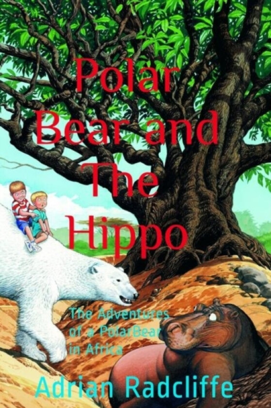 Polar Bear and The Hippo av Adrian Radcliffe (Paperback)