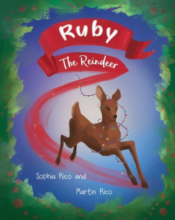 Ruby the Reindeer av Martin Rico, Sophia Rico (Paperback)