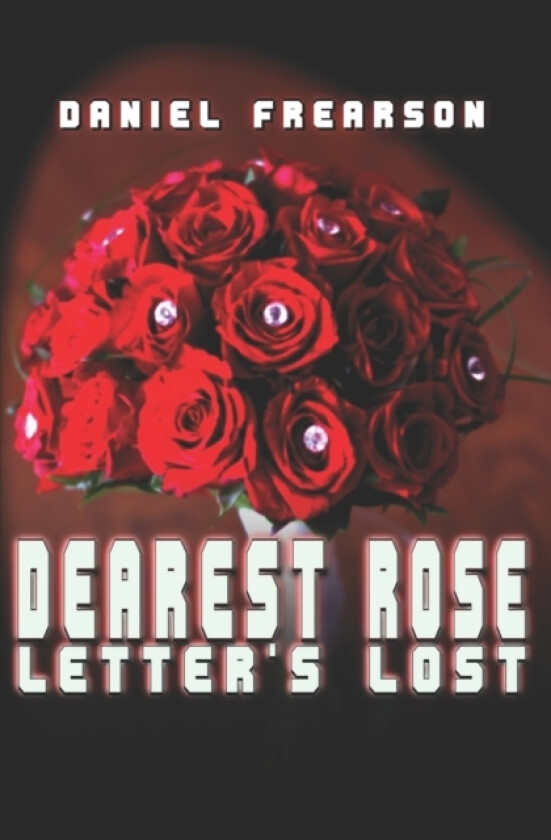 Dearest Rose av Daniel Frearson (Paperback)