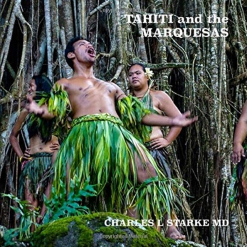 Tahiti and the Marquesas av Charles L MD Starke (Paperback)