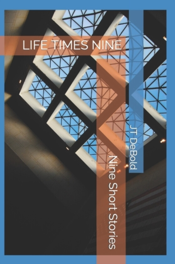 Life Times Nine av Jt Debold, Anonymous Author (Paperback)