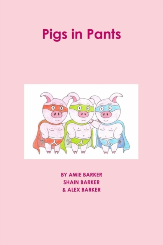 Pigs in Pants av amie Barker (Paperback)