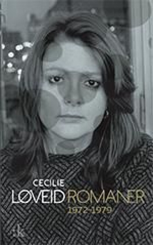 Romaner 1972-1979 av Cecilie Løveid