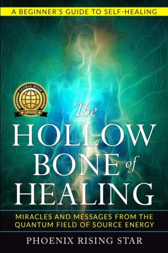 The Hollow Bone of Healing av Phoenix Rising Star (Paperback)