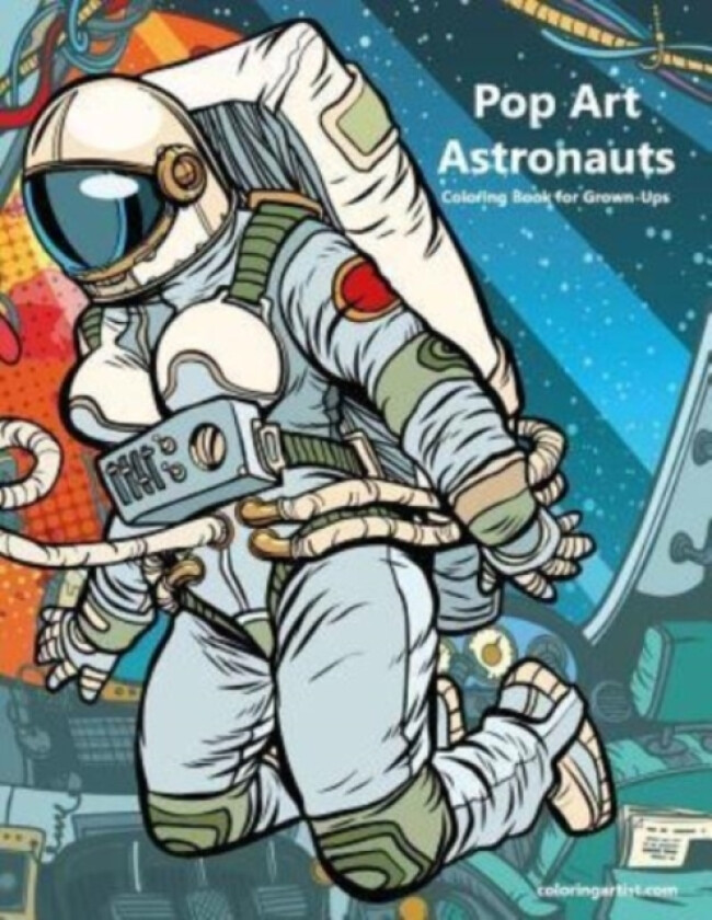 Pop Art Astronauts Coloring Book for Grown-Ups 1 av Nick Snels (Paperback)