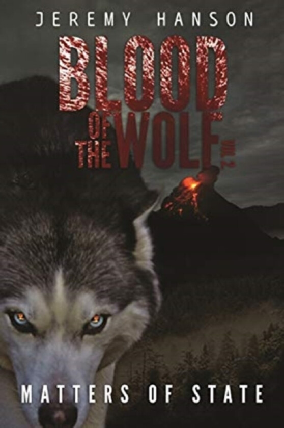 Blood of The Wolf av Jeremy J Hanson (Paperback)