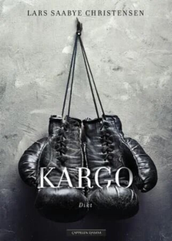 Kargo av Lars Saabye Christensen