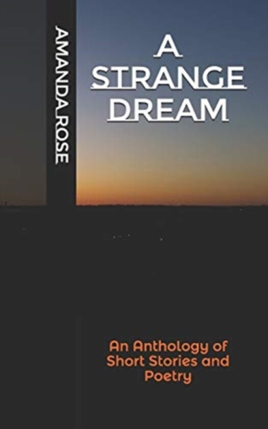 A Strange Dream av Amanda Rose (Paperback)