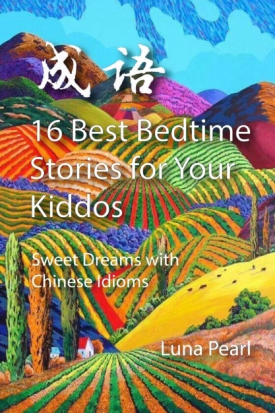 16 Best Bedtime Stories for Your Kiddos av Luna Pearl (Paperback)