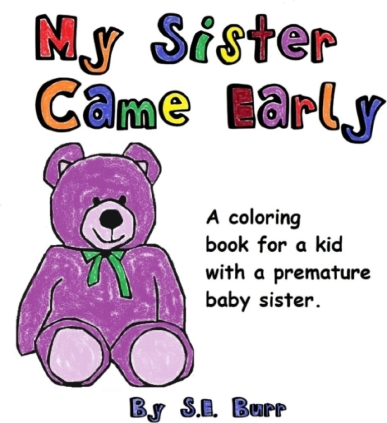 My Sister Came Early av S E Burr (Paperback)