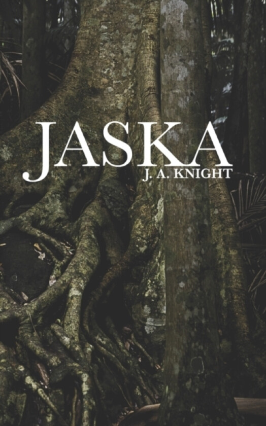 Jaska av J A Knight (Paperback)