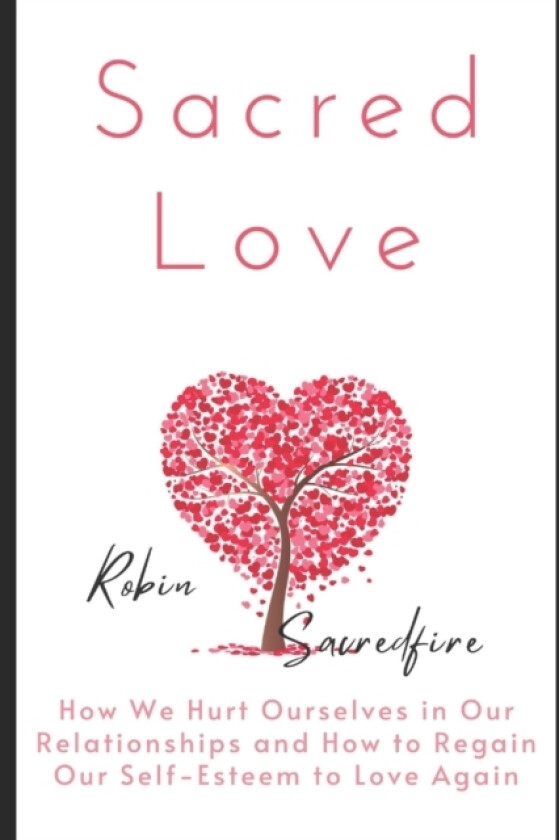 Sacred Love av Robin Sacredfire (Paperback)