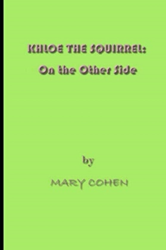 Khloe the Squirrel av Mary Cohen (Paperback)