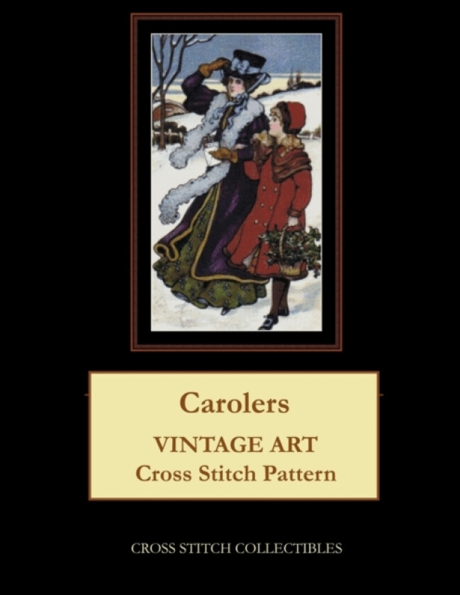Carolers av Kathleen George, Cross Stitch Collectibles (Paperback)
