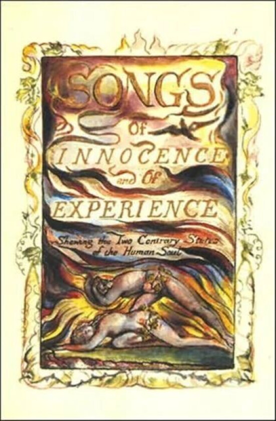 Songs of Innocence and of Experience av William Blake