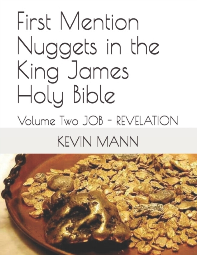 First Mention Nuggets in the King James Holy Bible av Kevin Mann (Paperback)