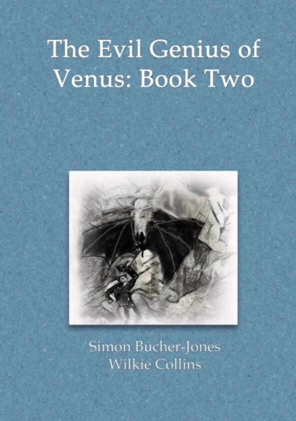 The Evil Genius of Venus av Simon Bucher-Jones, Wilkie Collins (Paperback)