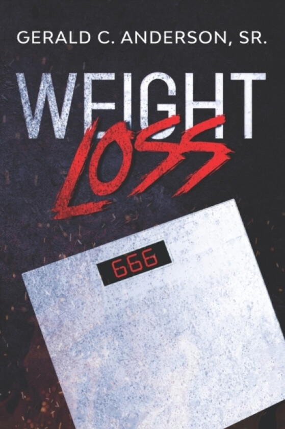 Weight Loss av Gerald C Sr Anderson (Paperback)