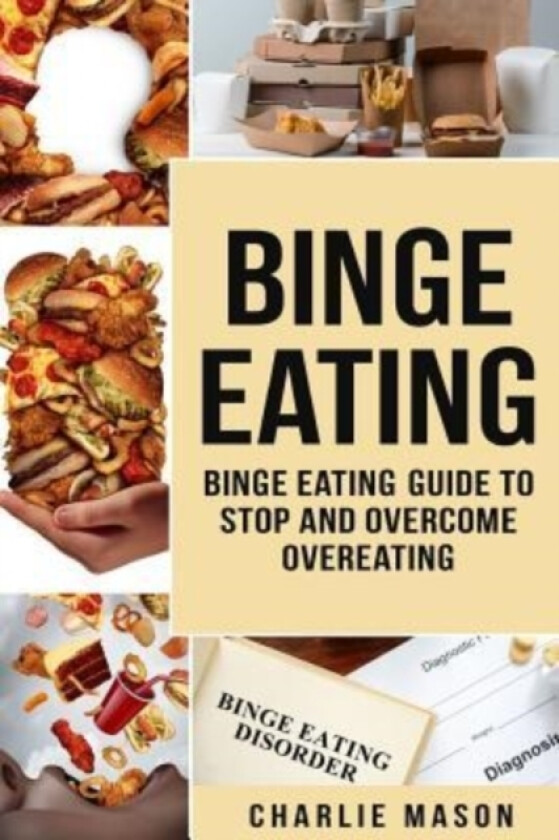 Binge Eating av Charlie Mason (Paperback)