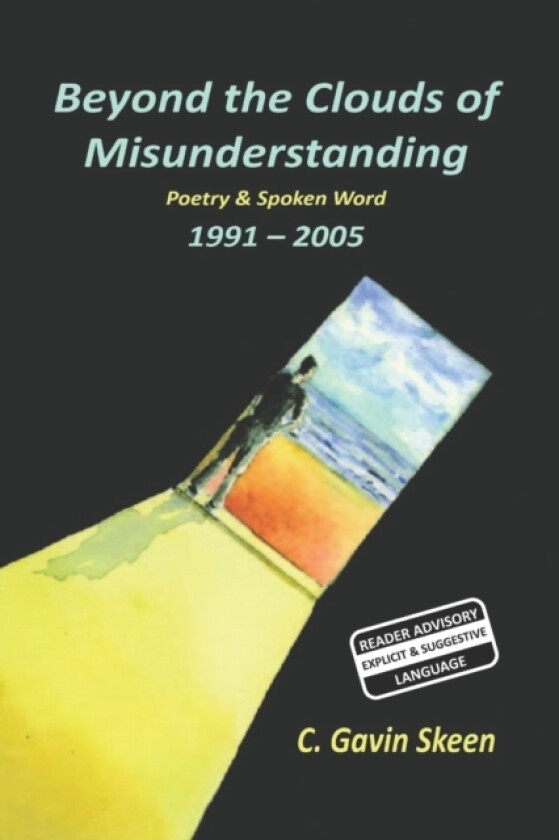 Beyond the Clouds of Misunderstanding av C Gavin Skeen (Paperback)
