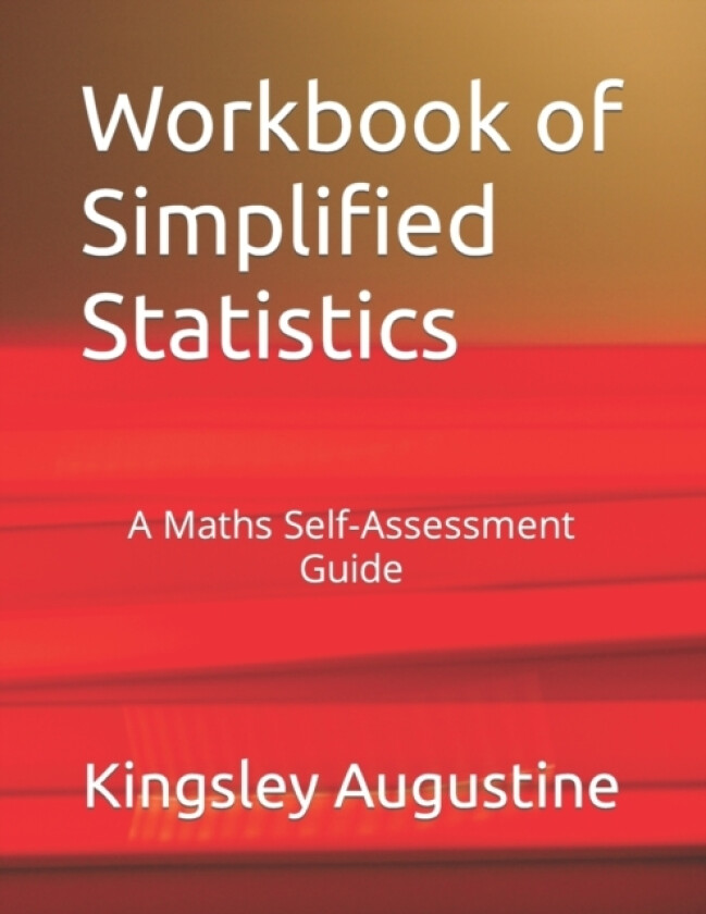 Workbook of Simplified Statistics av Kingsley Augustine (Paperback)
