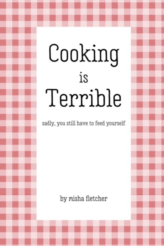 Cooking is Terrible av Misha Fletcher (Paperback)