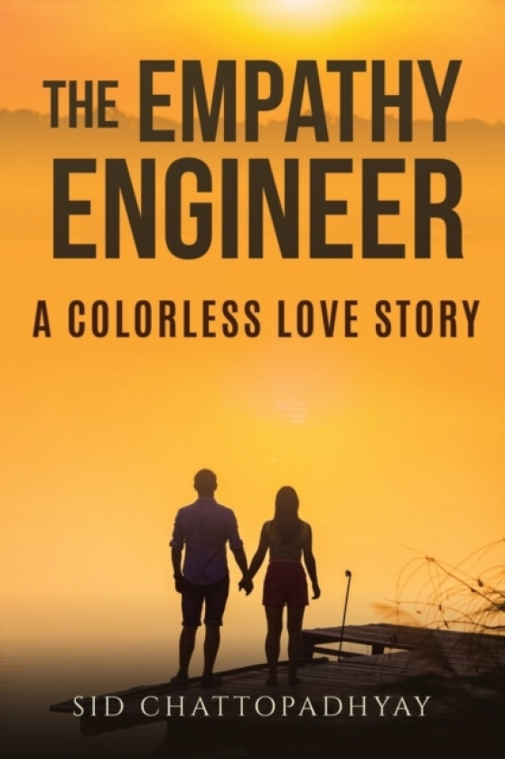 The Empathy Engineer av Sid Chattopadhyay (Paperback)
