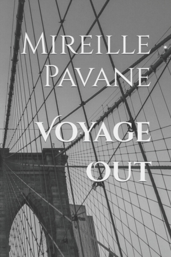 Voyage Out av Mireille Pavane (Paperback)