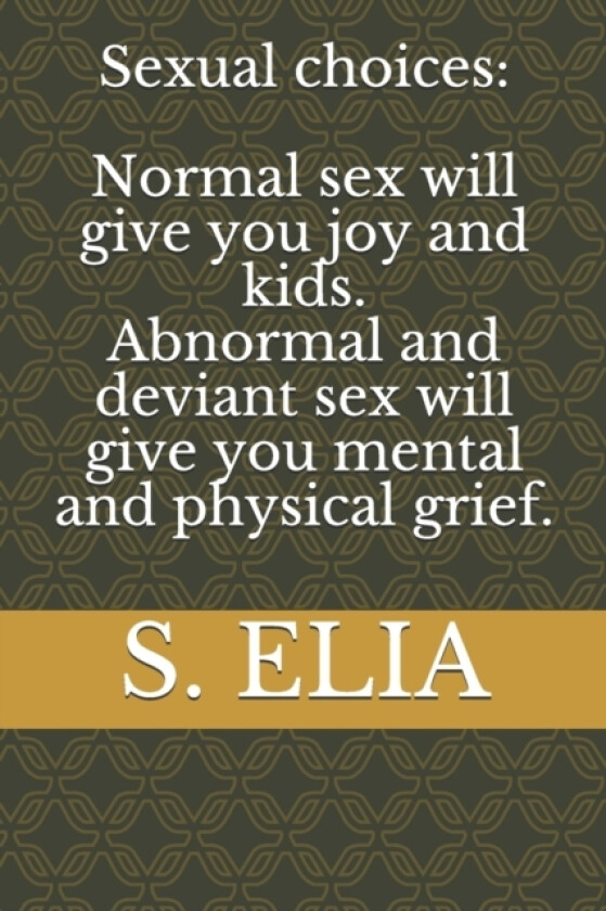 Sexual choices av S Elia (Paperback)