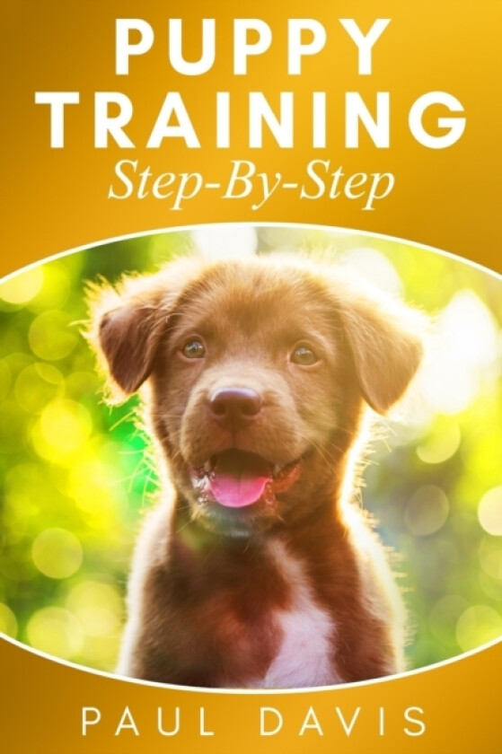 Puppy Training Step-By-Step av Paul Davis (Paperback)