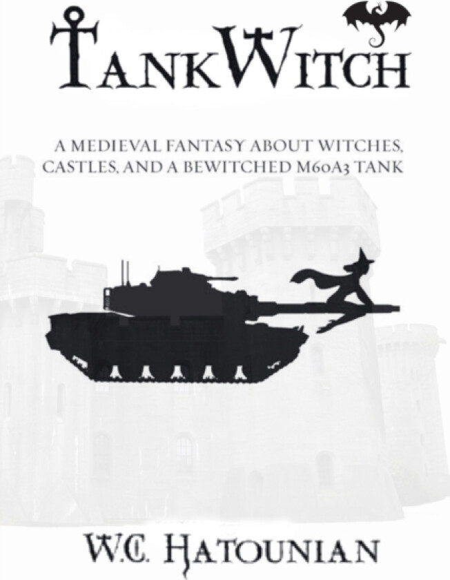 TankWitch av William Charles Hatounian (Paperback)