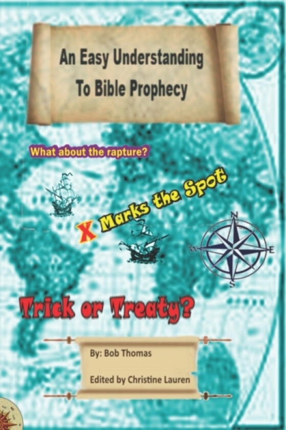 An Easy Understanding to Bible Prophecy av Bob Thomas (Paperback)