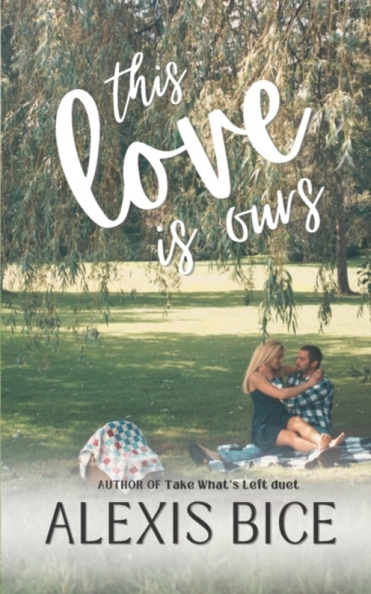 This Love Is Ours av Alexis Davida Bice (Paperback)