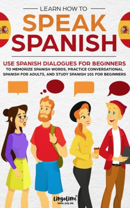 Learn How to Speak Spanish av Scott Beckett, Lingo Lime (Paperback)