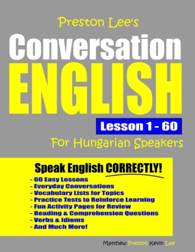 Preston Lee's Conversation English For Hungarian Speakers Lesson 1 - 60 av Matthew Preston, Kevin Lee (Paperback)