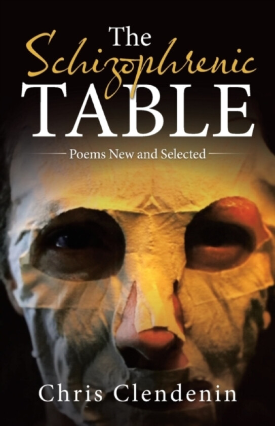 The Schizophrenic Table av Chris Clendenin (Paperback)