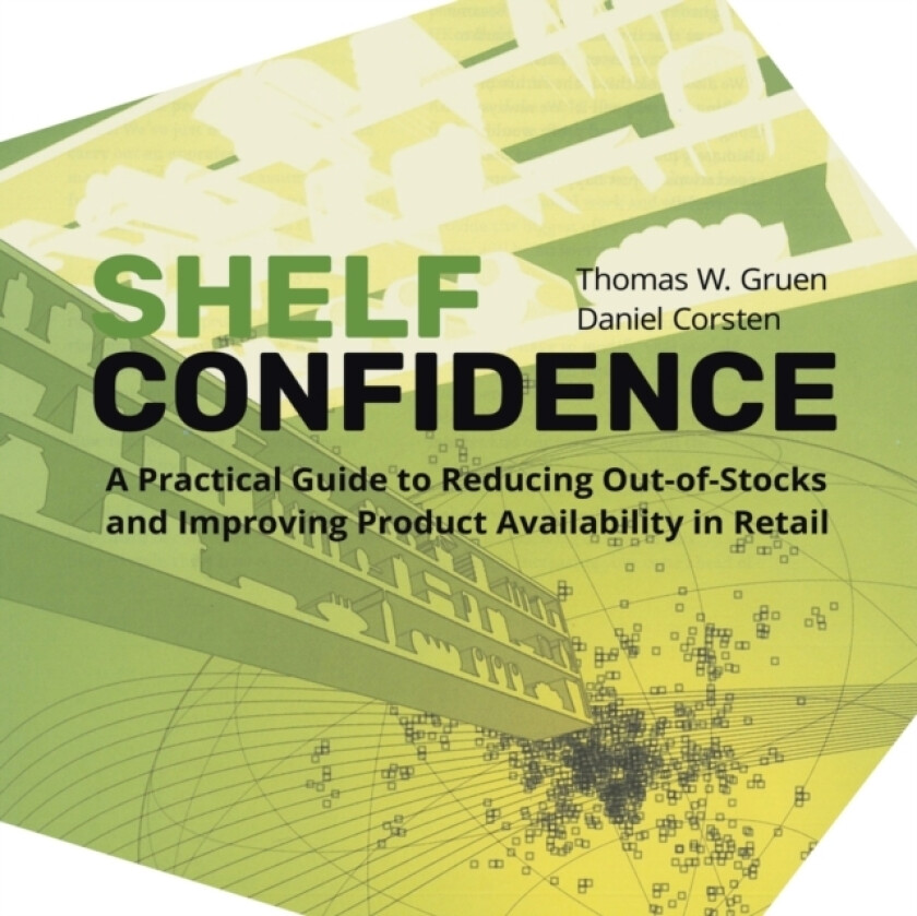 Shelf-Confidence av Thomas W Gruen, Daniel Corsten (Paperback)