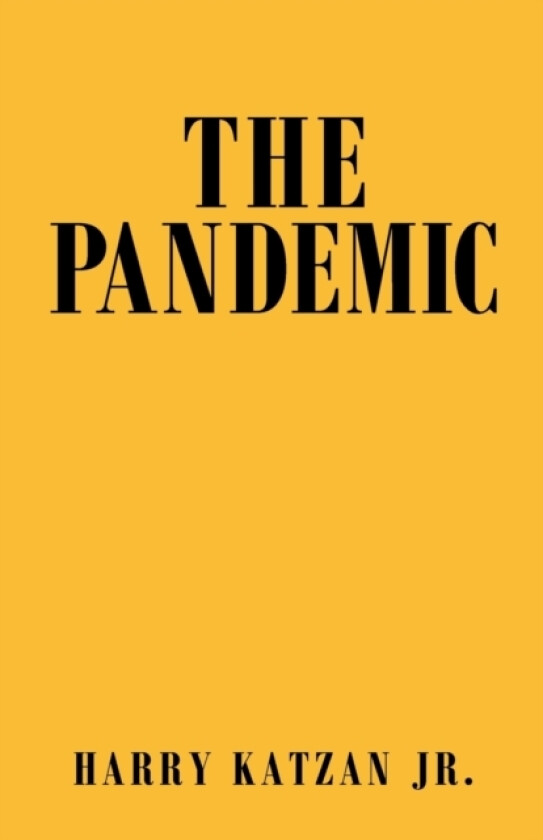 The Pandemic av Harry Jr Katzan (Paperback)