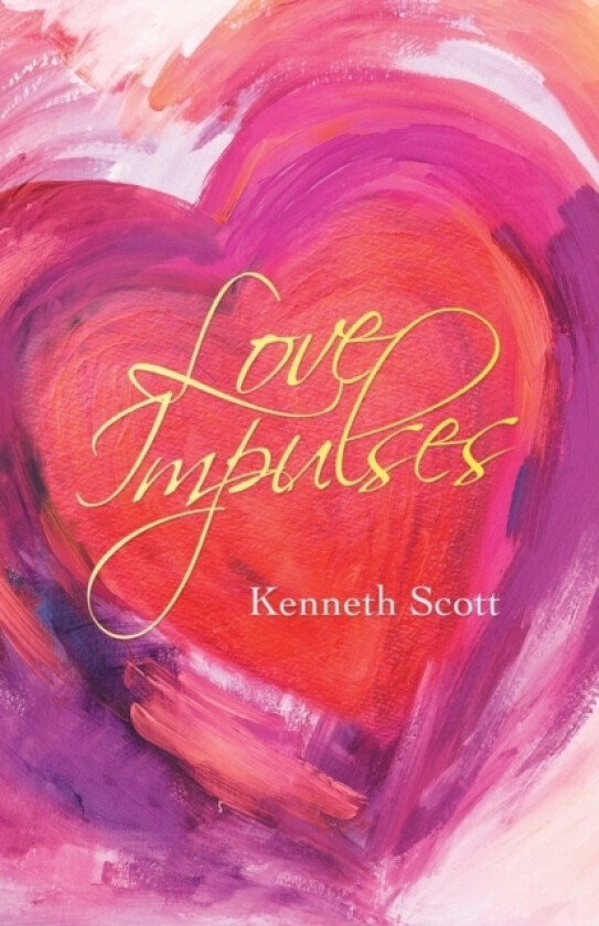 Love Impulses av Kenneth Scott (Paperback)