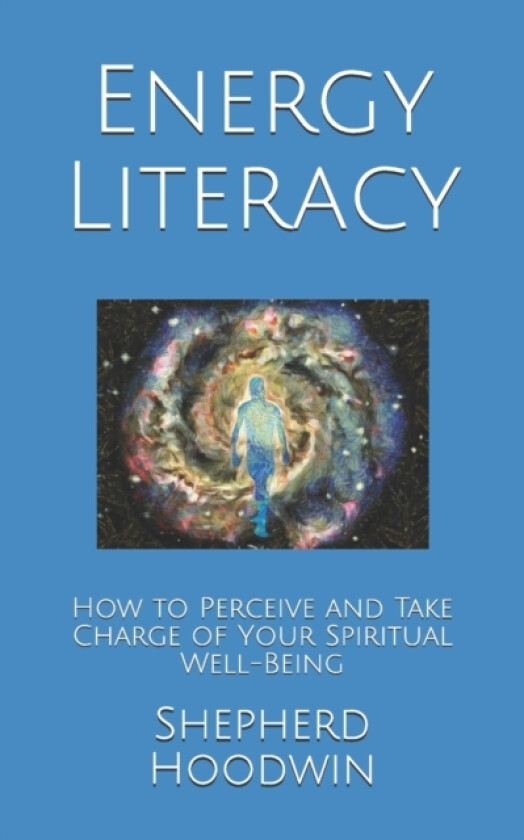Energy Literacy av Shepherd Hoodwin (Paperback)