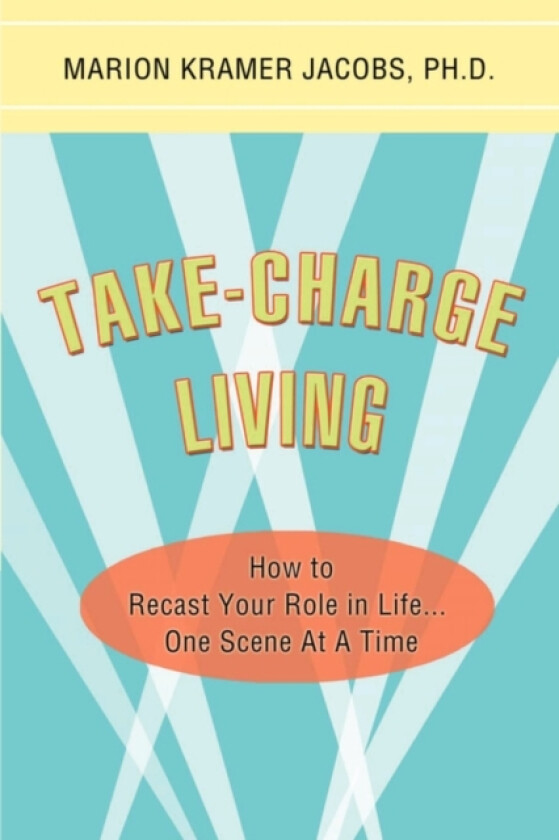 Take-Charge Living av Marion Kramer PH D Jacobs (Paperback)