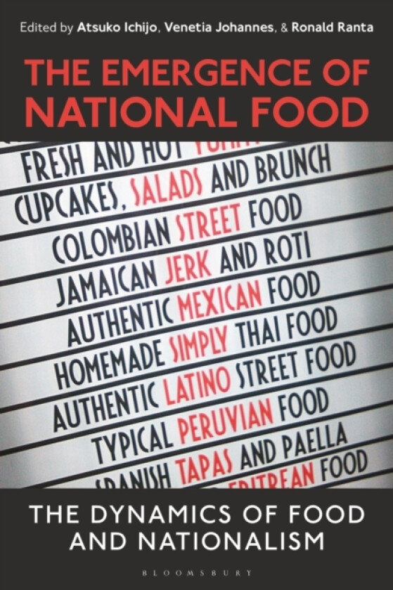 The Emergence of National Food av Associate Professor Atsuko Ichijo, Dr Venetia Johannes, Dr Ronald Ranta (Paperback)