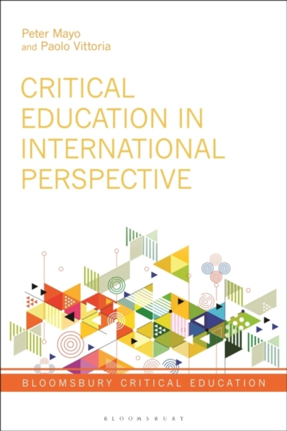 Critical Education in International Perspective av Peter Mayo, Paolo Vittoria (Hardcover)