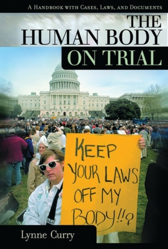 The Human Body on Trial av Lynne Curry (Hardcover)