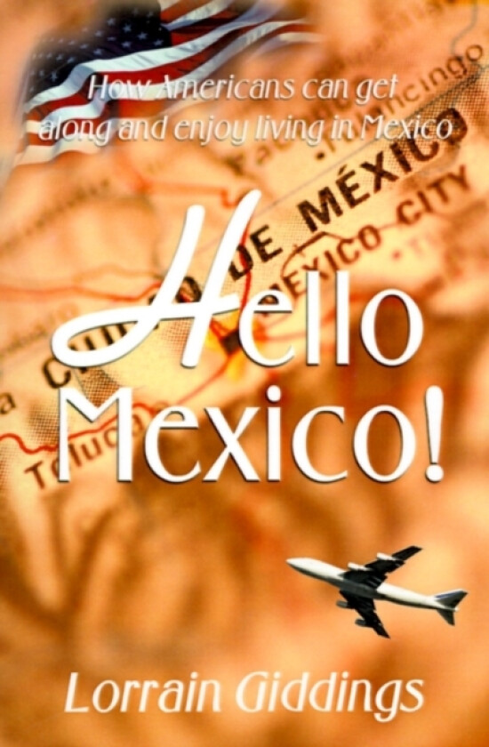 Hello Mexico! av Lorrain Giddings (Paperback)