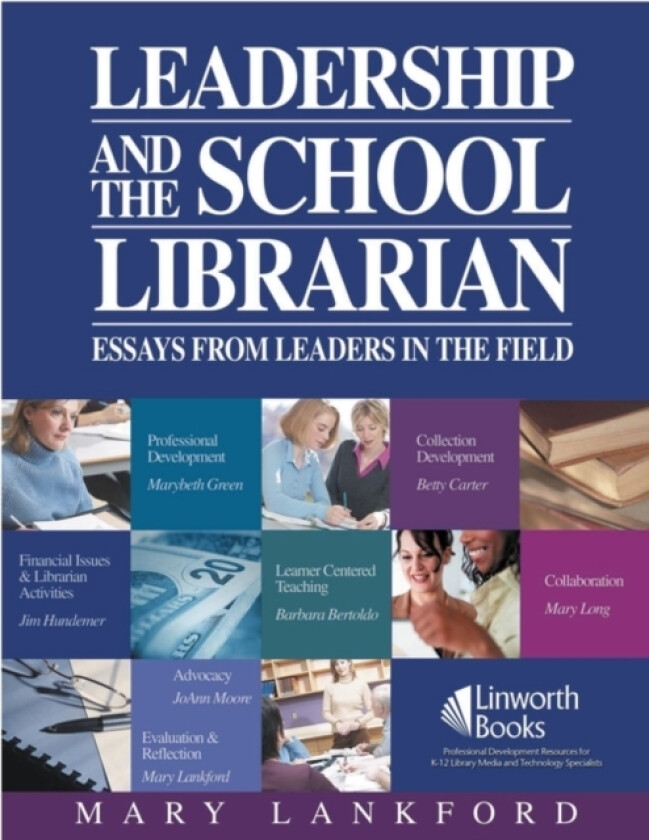 Leadership and the School Librarian av Mary Lankford (Paperback)