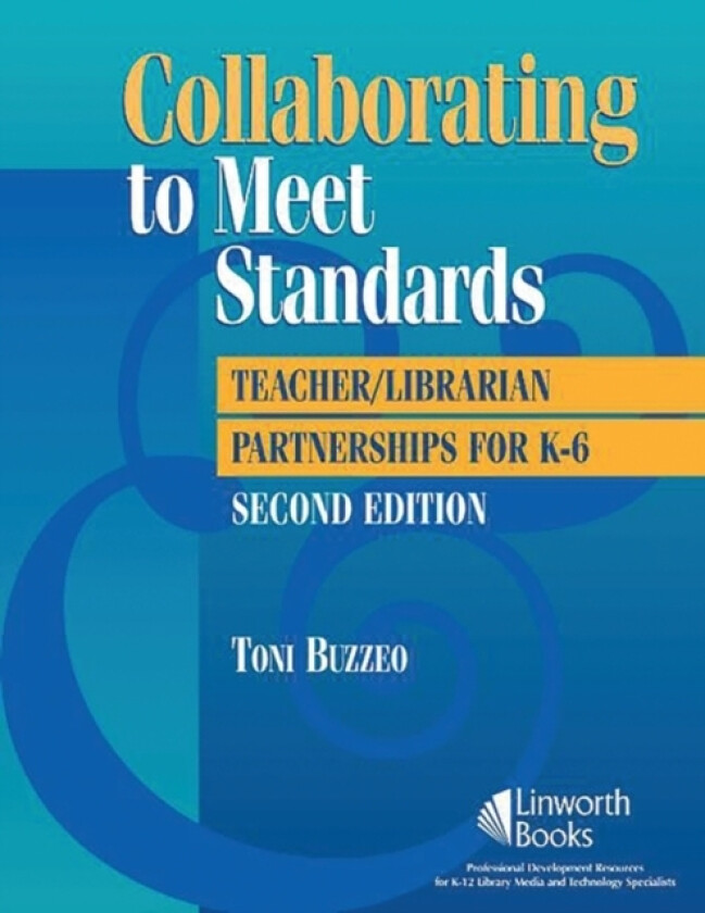 Collaborating to Meet Standards av Toni Buzzeo (Paperback)