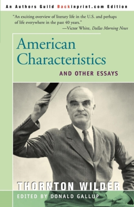 American Characteristics and Other Essays av Thornton Wilder (Paperback)