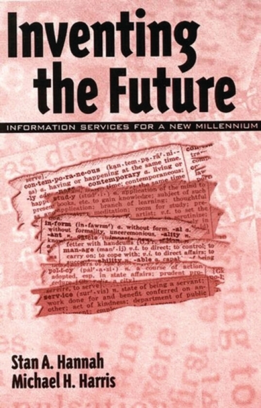 Inventing the Future av Stan A. Hannah, Michael H. Harris (Paperback)